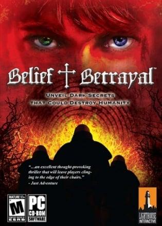 Belief and betrayal