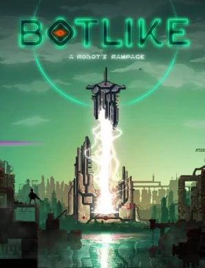 Botlike – a robot’s rampage
