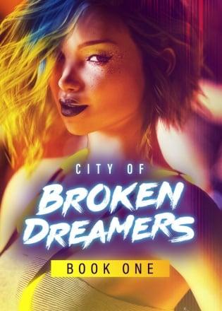 City of Broken Dreamers: Book One