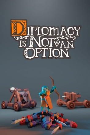 Diplomacy is not an Option