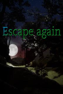 Escape again
