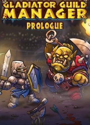 Gladiator Guild Manager: Prologue