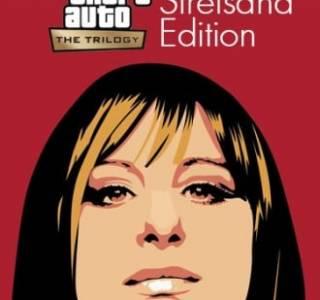 Grand Theft Auto: The Trilogy – The Definitive Barbra Streisand Edition