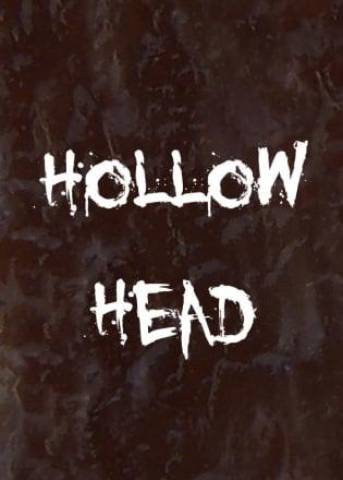 Hollow Head: Director’s Cut
