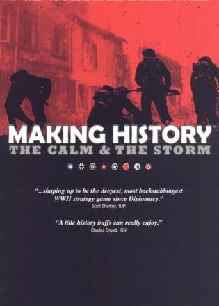 Making History: The Calm & the storm