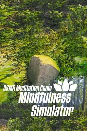 Mindfulness Simulator – ASMR Meditation Game