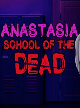 School of the Dead: Anastasia