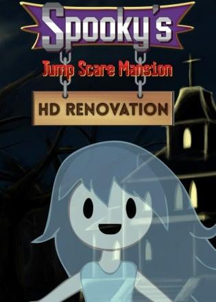 Spooky’s Jump Scare Mansion: HD Renovation