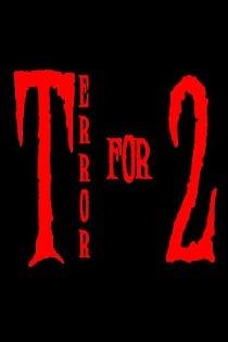 Terror for Two