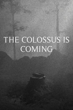 The Colossus Is Coming: The Interactive Experience