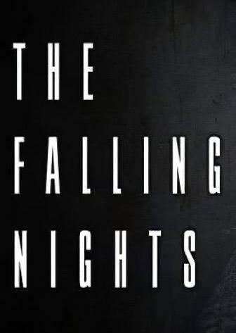 The falling nights