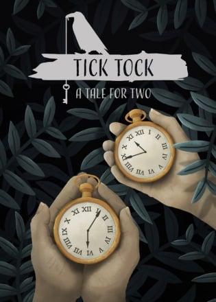 Tick ​​Tock: A Tale for Two