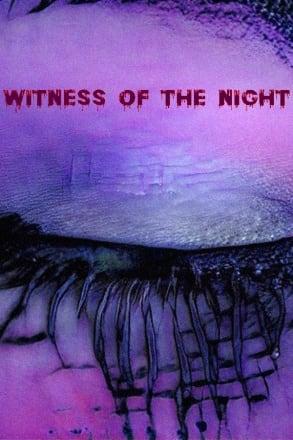 Witness of the Night