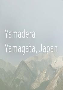 Yamadera, Yamagata Japan