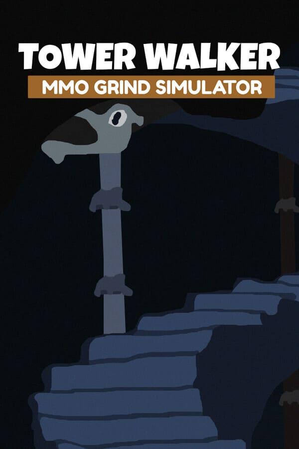 Tower Walker MMO Grind Simulator